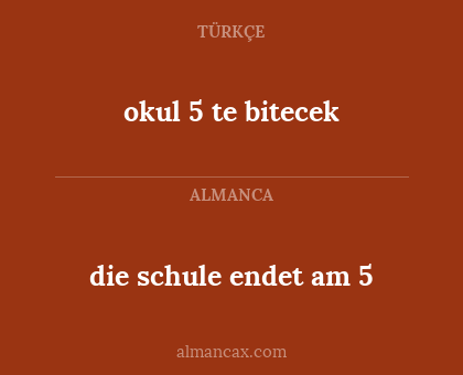 die schule endet am 5 - okul 5 te bitecek