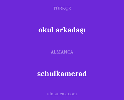 okul arkadaşı - schulkamerad