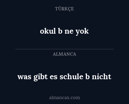 okul b ne yok - was gibt es schule b nicht