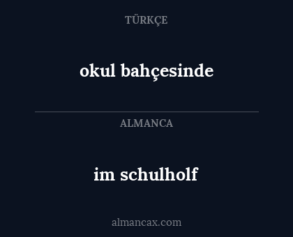 im schulholf - okul bahçesinde