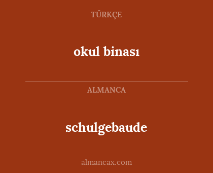 okul binası - schulgebaude
