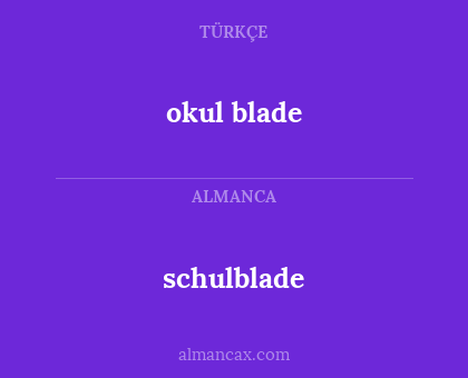 schulblade - okul blade