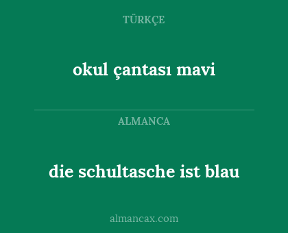 die schultasche ist blau - okul çantası mavi