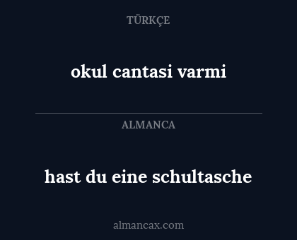 hast du eine schultasche - okul cantasi varmi