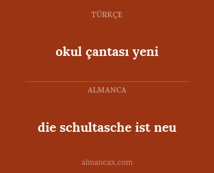 okul çantası yeni - die schultasche ist neu
