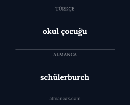okul çocuğu - schülerburch
