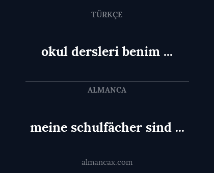 okul dersleri benim ... - meine schulfächer sind ...