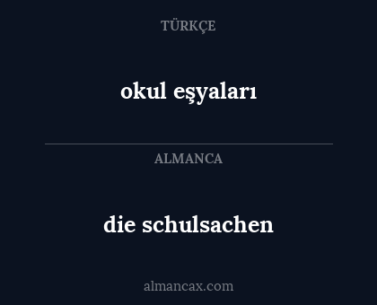 die schulsachen - okul eşyaları