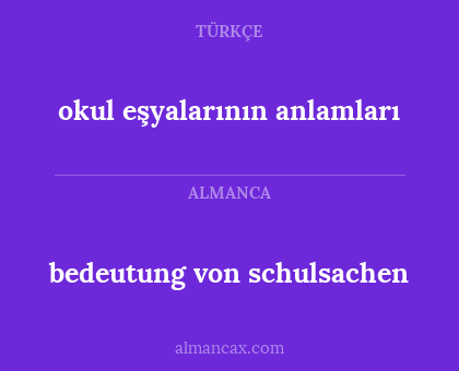 bedeutung von schulsachen - okul eşyalarının anlamları