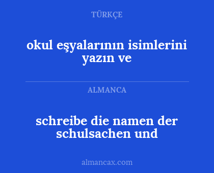 schreibe die namen der schulsachen und - okul eşyalarının isimlerini yazın ve