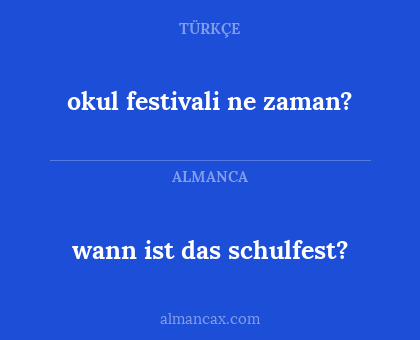 okul festivali ne zaman? - wann ist das schulfest?