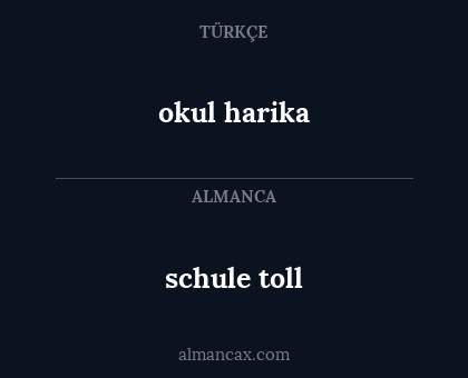 okul harika - schule toll