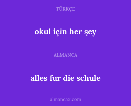 okul için her şey - alles fur die schule