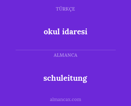 schuleitung - okul idaresi