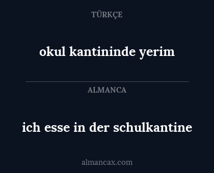 okul kantininde yerim - ich esse in der schulkantine