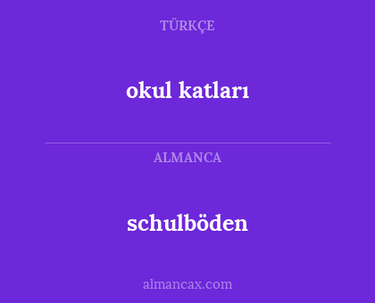 okul katları - schulböden