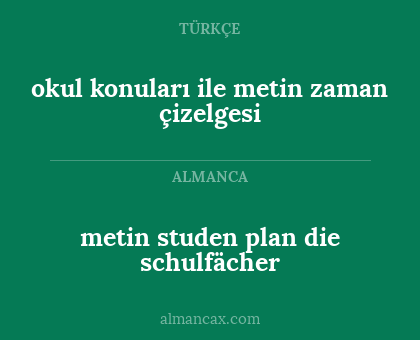 okul konuları ile metin zaman çizelgesi - metin studen plan die schulfächer