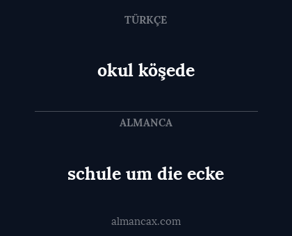 okul köşede - schule um die ecke
