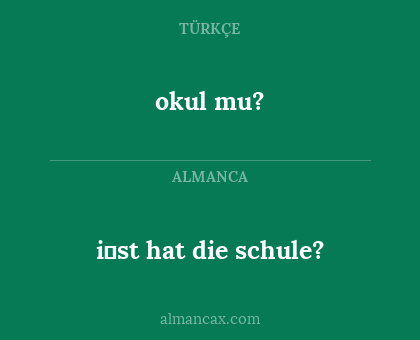 okul mu? - i̇st hat die schule?