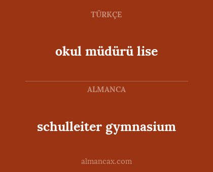 schulleiter gymnasium - okul müdürü lise