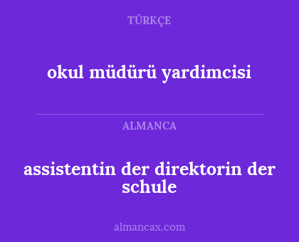 okul müdürü yardimcisi - assistentin der direktorin der schule