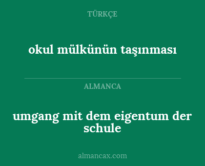 umgang mit dem eigentum der schule - okul mülkünün taşınması