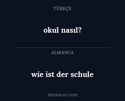 okul nasıl? - wie ist der schule