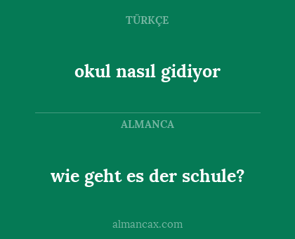 okul nasıl gidiyor - wie geht es der schule?