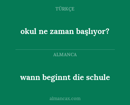 wann beginnt die schule - okul ne zaman başlıyor?
