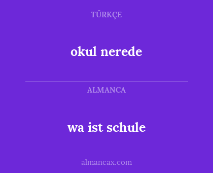 wa ist schule - okul nerede