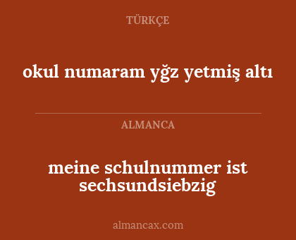 meine schulnummer ist sechsundsiebzig - okul numaram yğz yetmiş altı