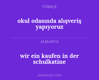 wir ein kaufen in der schulkatine - okul odasında alışveriş yapıyoruz