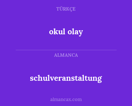 schulveranstaltung - okul olay
