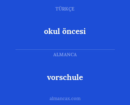 okul öncesi - vorschule