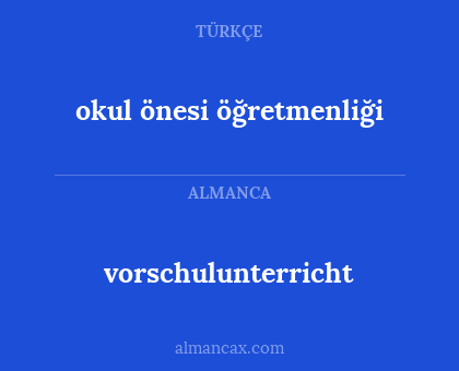 okul önesi öğretmenliği - vorschulunterricht