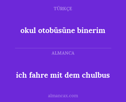 ich fahre mit dem chulbus - okul otobüsüne binerim