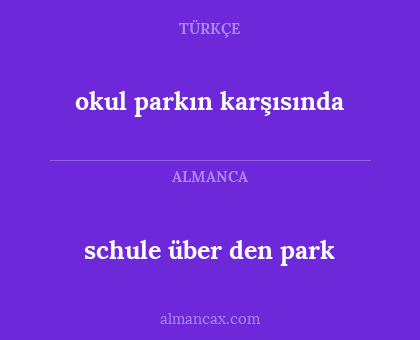 schule über den park - okul parkın karşısında