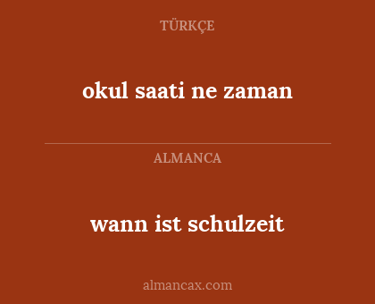wann ist schulzeit - okul saati ne zaman