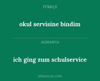ich ging zum schulservice - okul servisine bindim