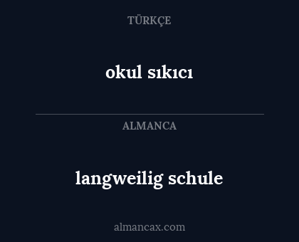 langweilig schule - okul sıkıcı