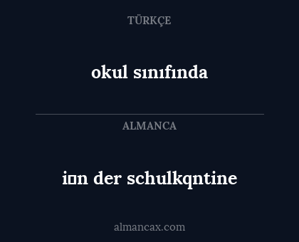 i̇n der schulkqntine - okul sınıfında