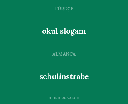 schulinstrabe - okul sloganı