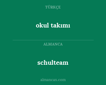 okul takımı - schulteam