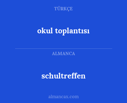 okul toplantısı - schultreffen