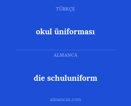 okul üniforması - die schuluniform