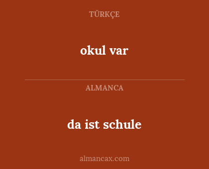 da ist schule - okul var