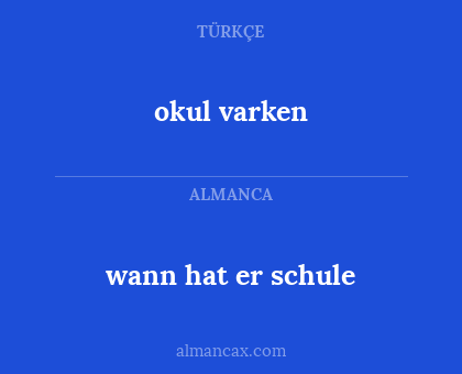 okul varken - wann hat er schule