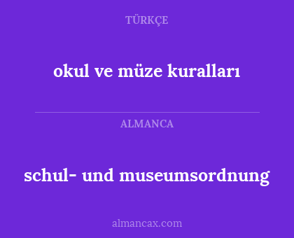 schul- und museumsordnung - okul ve müze kuralları