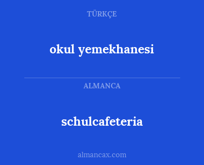 schulcafeteria - okul yemekhanesi