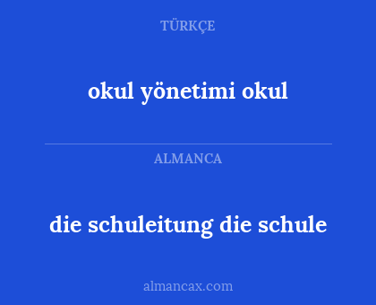 okul yönetimi okul - die schuleitung die schule